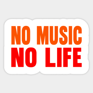 No music no life Sticker